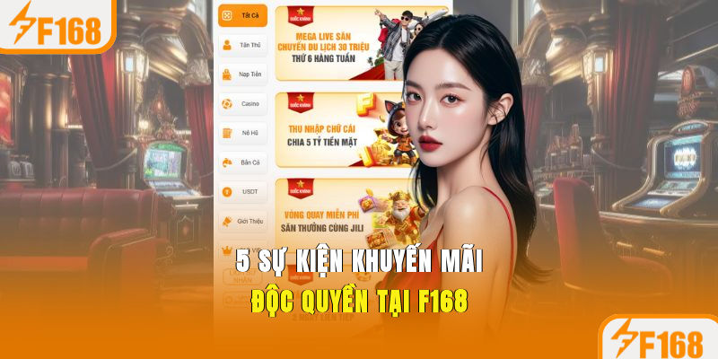 5 sự kiện khuyến mãi độc quyền tại F168