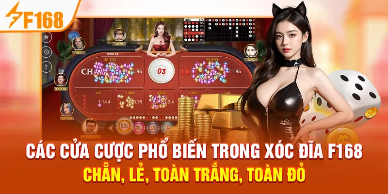 Các Cửa Cược Phổ Biến Trong Xóc Đĩa F168: Chẵn, Lẻ, Toàn Trắng, Toàn Đỏ