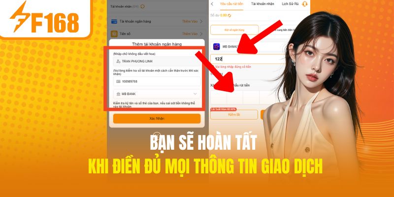 Bạn sẽ hoàn tất khi điền đủ mọi thông tin giao dịch