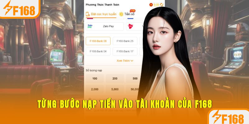 Từng bước nạp tiền vào tài khoản của F168